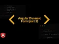 9 Angular Dynamic Form using Reactive Forms - Part 2