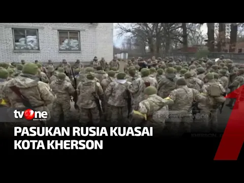 Pasukan Rusia Berhasil Kuasai Kota Besar Kherson