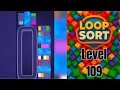 Loop Sort Level 109 Super Hard level Walkthrough Solution