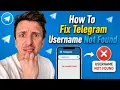 How To Fix Telegram Username Not Found 2026