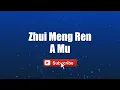 Download Lagu A Mu - Zhui Meng Ren