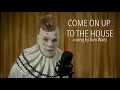 Puddles Pity Party - Come On Up To The House (Tom Waits Cover)