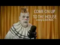 Download Lagu Puddles Pity Party - Come On Up To The House (Tom Waits Cover)
