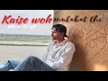 Download Lagu Kaise woh mulakat thi - Uttam Singh 