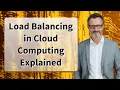 Load Balancing in Cloud Computing Explained