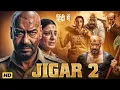 Lagu JIGER 2 || FULL MOVIE || AJAY DEVGAN || NEW RELEASE 2025