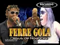 FERRE GOLA : QUI EST DERRIERE TOI ? Match eza Wooh