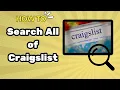 How to Search All of Craigslist - 2024