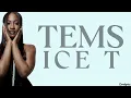 Tems - Ice T (lyrics)