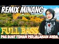 Download Lagu REMIX MINANG FULL BASS NONSTOP, COCOK UNTUK MENEMANI PERJALANAN ANDA