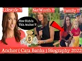 Anchor Cara Banks LifeStyle 2022 Biography Is Everything