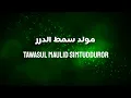 Download Lagu Tawasul maulid simtudduror singkat, merdu!!