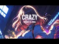 Download Lagu Nightcore - Crazy (Beauz \u0026 Jvna) 1 hour + lyrics
