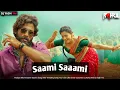 Lagu SAAMI SAAMI PUSHPA (REMIX) DJ RAHUL \u0026 YASH YM