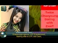 TWICE's Chaeyoung︎ and ZionT Admits to Dating