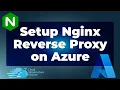 How to Nginx Reverse Proxy on Ubuntu in Azure 2 Min Setup