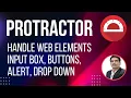 Part-11 Working with Elements in AngularJS App using Protractor Input box Buttons Alert Drop Down