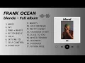 Download Lagu FRANK OCEAN - blonde (FULL ALBUM)