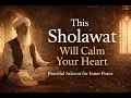 Lagu This Sholawat Will Calm Your Heart | Peaceful Salawat for Inner Peace