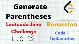 Generate Parentheses Leetcode June Challenge Leetcode 22 C Approach Code Hindi