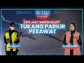 Lagu 🔴 Tips jadi Marshaller, Tukang Parkir Pesawat Ala Rani Solehah