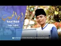 Download Lagu Innal Habibal Musthofa | ان الحبيب المصطفى | Cover by Amir Hafidz ( Santri PPA Roudhotul Qurro )