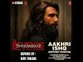 Aakhri ishq (Reprise)  | Jubin nautiyal | Ravi Tarang | Dhurandhar - The revenge