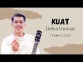 Download Lagu KUAT || DELVA IRAWAN~ (Video Lyrics)