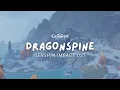 Lagu Journey Through Dragonspine's Frozen Peaks ❄️ Relaxing Genshin Impact OST 原神 [No Mid-Roll Ads]