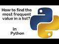 How to find the most frequent value in a list in Python
