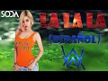 Dj Soda - LaLaLa (ESPAÑOL) Pt.2 😍🔥😱