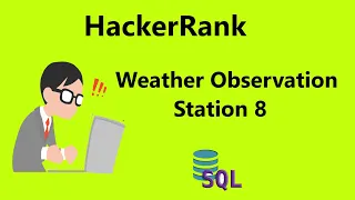 Weather Observation Station 8 Hackerrank Solution - SQL Hackerrank SQL
