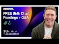 FREE Birth Chart Readings Q A - LiveStream
