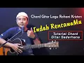 Download Lagu Chord Gitar INDAH RENCANAMU | Lagu Rohani Kristen