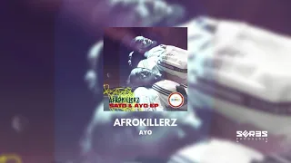afrokillerz ayo