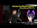 Kerbal Scuffed Program 4 WAR Kip Reacts to martincitopants