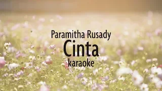 Paramitha rusady - Cinta - Karaoke