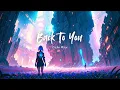Back To You - Emotional Future Bass Eecho Wave