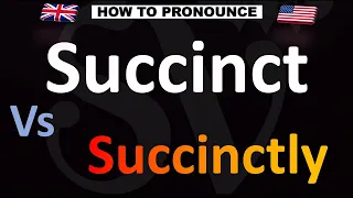 How to Pronounce Succinct VS. Succinctly (CORRECTLY!)