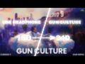 Gun Culture 24D Cheema Y Gur Sidhu Cloud 9 Legends Level Bass Use Headphones