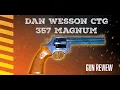 Dan Wesson 357 Magnum CTG Review