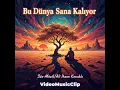 Download Lagu Anadolu Folk/Bu Dünya Sana Kalıyor/VideoKLip