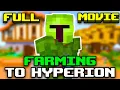 Farming To Hyperion Full Movie - Hypixel Skyblock