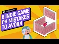 8 Indie Game PR Marketing Mistakes to Avoid 2020