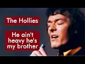 Download Lagu The Hollies - He Ain't Heavy, He's My Brother - HD * Música Com Tradução LIVRE