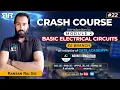 Introduction To Module - 2 Basic Electrical Circuits Crash Course By Ranjan Sir EE