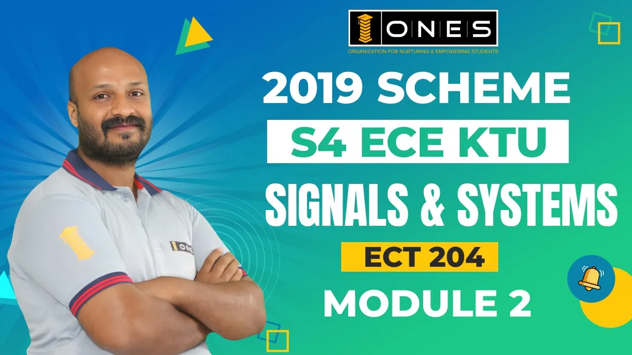S4 KTU 2019 Scheme QP Solution | ECE | SIGNALS & SYSTEMS  | ECT 204 | MODULE 2 | 2022 | ONES