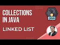 Java Collections Framework-Part5 Linked List Concept Hands-on