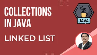 Java Collections Framework-Part5 Linked List Concept Hands-on