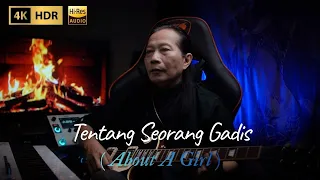 034  Ketut Soebagia - Tentang Seorang Gadis ( About A Girl ) ( Official 4K Hi Res Music Video )